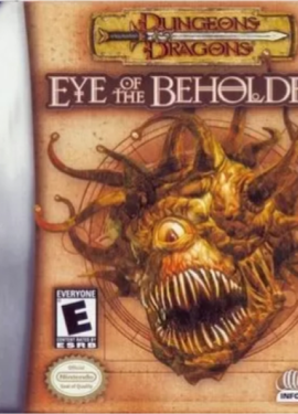 Dungeons and dragons – eye of the beholder