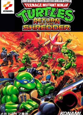 Teenage Mutant Ninja Turtles – return of the shredder